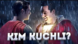 Shazam Supermenga qarshi Kim Kuchli?