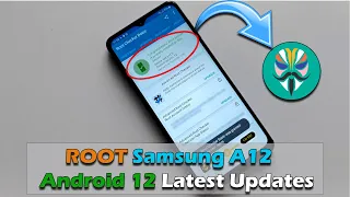 ROOT Samsung Galaxy A12 Android 12 Latest Updates