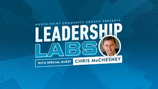 Leadership Labs with Chris McChesney