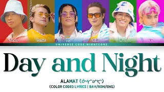 ALAMAT - 'Day and Night' (Color Coded Lyrics)