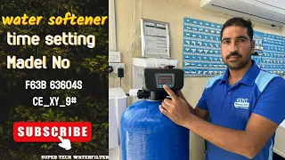 F63B1 Water Softener Valve Head Time Setting Uae Aqua Care water filter 00971558615204