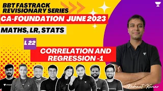 L22 | Correlation & Regression - 1 | Fast Track Mathematics | CA Foundation June'23 | Nishant Kumar