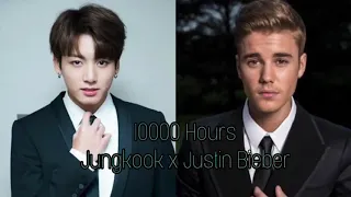 10000 Hours (BTS Jungkook x Justin Bieber)