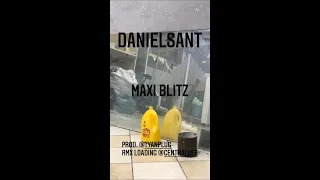 DanielSant - Maxi Blitz