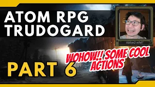 ATOM RPG TRUDOGRAD WALKTHROUGH PART 6