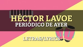 Hector Lavoe - Periodico De Ayer (Letra Oficial)