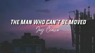 The Man Who Can't Be Moved -The Script |Joy Ciarra (Lyrics Cover)