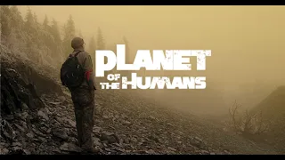 PLANET OF THE HUMANS   Full Movie c русскими субтитрами