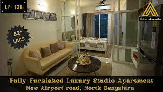 LP 128- Fully Furnished Luxury Studio Apartment Tour, North Bengaluru | Luxury Properties