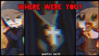 where were you? | quentin smith angst | original