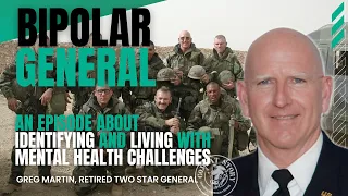 Two Star General with Bipolar Disorder | Engineer Corps. | Major General (Ret) Gregg Martin, PhD