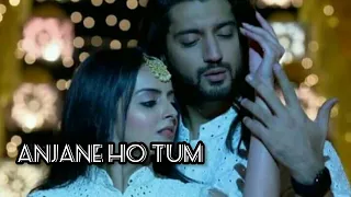 anjane ho tum_omkara_gauri_rikara🌹🌼_romantic💕_video_♥️❤️