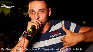 Mc Smith - Vida Bandida 2 Clipe Oficial (DJ RD da NH)
