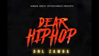 GNL Zamba  - Dear Hiphop (Lyric Video)