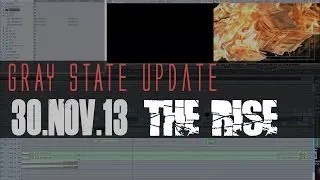 GRAY STATE: THE RISE Documentary edit walkthrough - 30NOV13