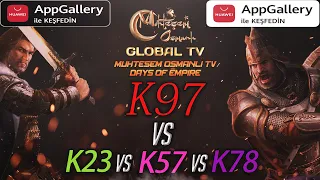 [MOGTV] K97 vs K23, K57, K78 | Muhteşem Osmanlı KVK Savaşı [ Huawei AppGallery Süpriz Kampanya ]