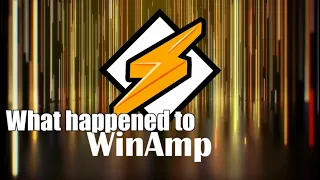 What happened to #WinAmp? History to date