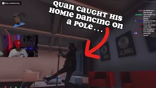 QUAN CAUGHT HIS HOMIE DANCING ON A POLE…(GTA RP)