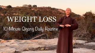 Qigong For WEIGHT LOSS | 10-Minute Qigong Daily Routine