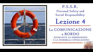 PSSR - Lezione n°4 - La COMUNICAZIONE a bordo (durante le emergenze e le normali operazioni)