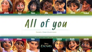 All of you - Encanto (Disney/Color coded lyrics/Eng)