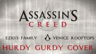 Assassins Creed II - Ezio's Family/Venice Rooftops - Hurdy Gurdy Cover