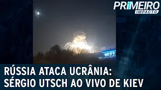 Rússia ataca Ucrânia: Sérgio Utsch AO VIVO de Kiev | Primeiro Impacto (24/02/22)