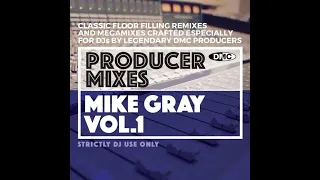 Mix Out (DMC Producer Mixes Mike Gray Vol 1 Track 2)