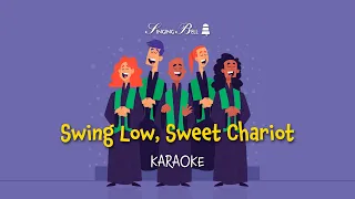 Swing Low Sweet Chariot  - Karaoke with Lyrics (Lullaby version)