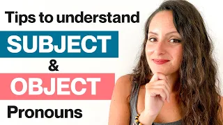 How to Use Subject and Object Pronouns