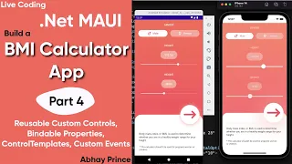 Part 4 - .Net MAUI App Build BMICalculator - Custom Control, Bindable Properties, Custom Events