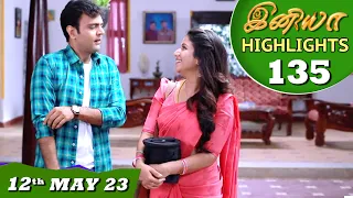 Iniya Serial | EP 135 Highlights | 12th May 2023 | Alya Manasa | Saregama TV Shows Tamil