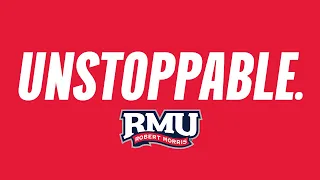 At RMU, you will be Unstoppable.