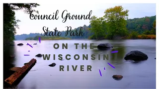 On the Wisconsin River, Council Grounds State Park tour and campground Tour| Wisconsin DNR.