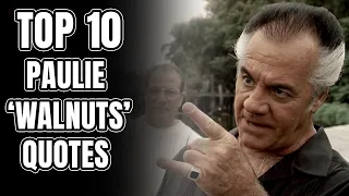 Top 10 Paulie Walnuts Quotes/Moments - Soprano Theories