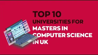 10 best universities for Masters in Computer Science in the UK