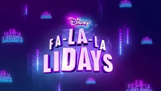 Disney Channel - Fa-La-La-Lidays Intermission Bumpers (December 2022)