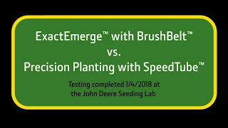 JD ExactEmerge with brushbelt vs Precision Planting with seedtube
