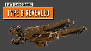 Elite Dangerous TYPE 8 REVEAL - New Ship First Details