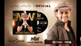 MANO WALTER CD PROMOCIONAL JUNHO 2015 COM MUSICAS NOVAS