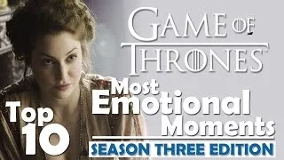 Game Of Thrones | Top 10 Most Emotional Moments | Season Three Edition