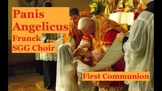 Panis Angelicus by C. Franck with First Communions