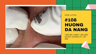 #108 | Huong Da Nang