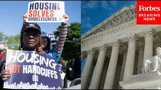 JUST IN: Supreme Court Hears Major Case On Criminalizing People Experiencing Homelessness