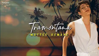 Matteo Romano - TRAMONTANA (Lyrics/Testo)