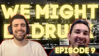 We Might Be Drunk Podcast Ep 9 With Mark Normand and Sam Morril Bloody  Mary