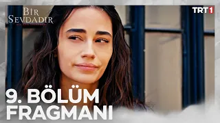 Bir Sevdadır 9. Bölüm Fragmanı @trt1