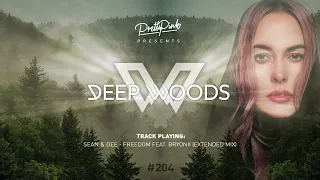 Pretty Pink - Deep Woods #204 (Radio Show)