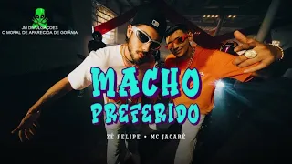 Zé Felipe, MC Jacaré - Macho Preferido (MÚSICA NOVA)