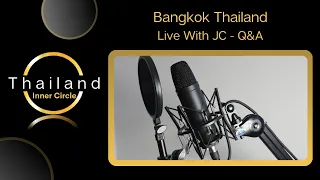 Bangkok - Live Chat # 21 | Q&A | Thailand Inner Circle